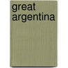 Great Argentina door Francisco Seeber