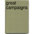 Great Campaigns