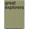 Great Explorers by Dr Simon Adams