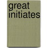 Great Initiates door Edward Schure