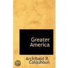 Greater America door Archibald Ross Colquhoun