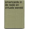Smartcards in de reele en virtuele wereld door J.W. Rietdijk
