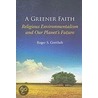 Greener Faith P door Roger S. Gottlieb