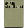 Gregg Shorthand by Charles E. Zoubek