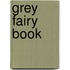 Grey Fairy Book
