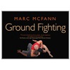 Ground Fighting door Marc McFann