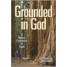 Grounded in God door Jim Cavera