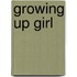 Growing Up Girl