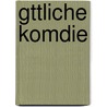 Gttliche Komdie by Karl Bartsch