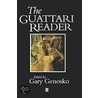 Guattari Reader by Gary Genosko