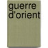 Guerre D'Orient