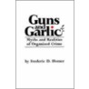 Guns And Garlic by Frederic D. Homer