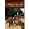 Guns of Arizona by Lauran Paine