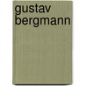 Gustav Bergmann by Bruno Langlet