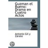 Guzman El Bueno by Antonio Gil y. Zrate