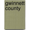 Gwinnett County by Jennifer E. Cheeks-Collins