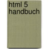 Html 5 Handbuch door Stefan Münz