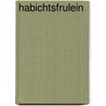 Habichtsfrulein by Rudolf Baumbach
