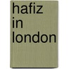 Hafiz In London door Hafizth cent