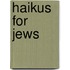 Haikus For Jews