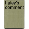 Haley's Comment by Daniel Roberts