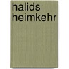 Halids Heimkehr by Natasha Radojcic
