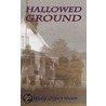 Hallowed Ground by Cindy Ziperman