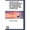 Hamann Und Kant by Heinrich Weber