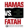 Hamas vs. Fatah by Jonathan Schanzer