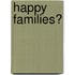 Happy Families?