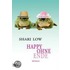 Happy ohne Ende
