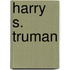 Harry S. Truman