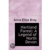 Hartland Forest door Anna Eliza Bray
