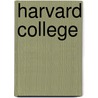 Harvard College door Onbekend