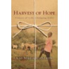 Harvest of Hope door Kay Marshall Strom
