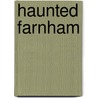 Haunted Farnham door Jean Parratt
