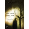 Haunted Legends door Nick Mamatas