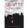 Haunted Lincoln door David Brandon