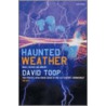 Haunted Weather door David Toop