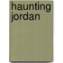 Haunting Jordan