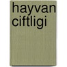 Hayvan Ciftligi door George Crwell