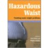 Hazardous Waist