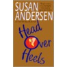 Head Over Heels door Susan Andersen