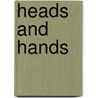 Heads And Hands door William Garden Blaikie