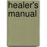 Healer's Manual door Ted Andrews