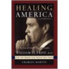 Healing America by Charles Martin