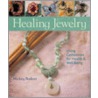 Healing Jewelry door Mickey Baskett