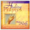 Healing Prayers door Ron Roth