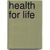 Health For Life door Liam Chapman