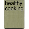 Healthy Cooking door Family Circle